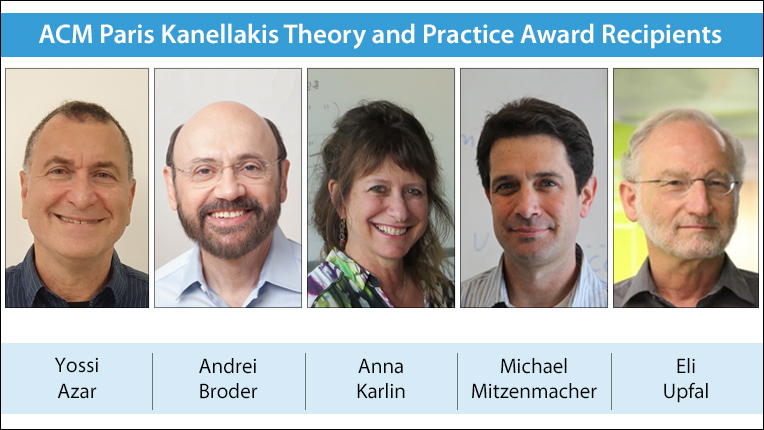 2020 ACM Paris Kanellakis Award recipients Yossi Azar, Andrei Broder, Anna Karlin, Michael Mitzenmacher, and Eli Upfal